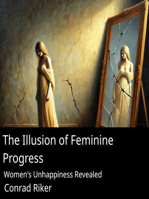 cover image of The Illusion of Feminine Progress